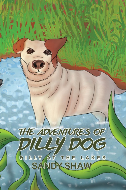 The Adventures of Dilly Dog: Dilly at the Lakes -bookcover
